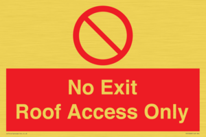No Exit Roof Access Only
